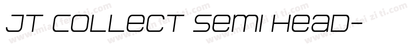 JT Collect Semi Head字体转换